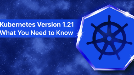 Kubernetesバージョン1.21について知っておきたいこと #aqua #コンテナ #セキュリティ #kubernetes #k8s