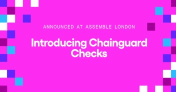 新機能：Chainguard Checks のご紹介