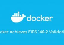 Dockerが米国標準技術研究所による暗号モジュールのセキュリティ要件FIPS140-2の認定を受けました #docker