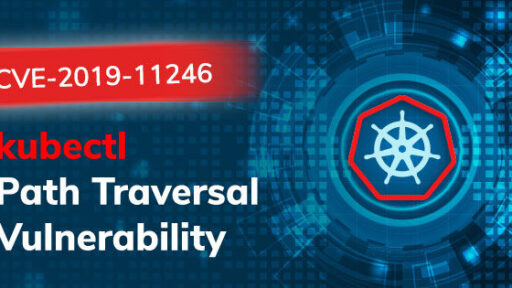CVE-2019-11246：kubectlの新たなパストラバーサルの脆弱性 #AquaSecurity #Kubernetes #DevSecOps