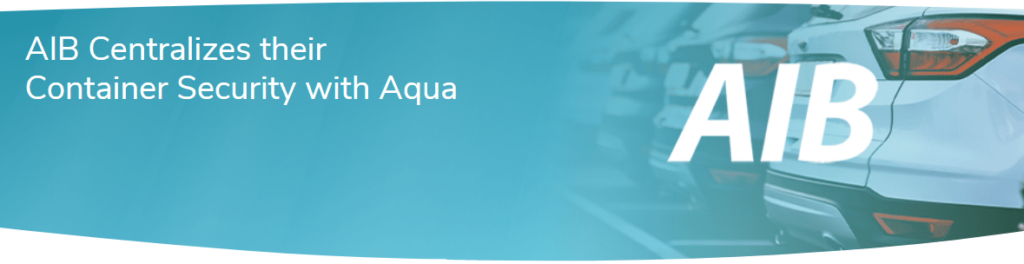 Aqua導入によりAIBはコンテナセキュリティを一元管理 #AquaSecurity #コンテナ #セキュリティ #事例 #Kubernetes #EKS #AWS