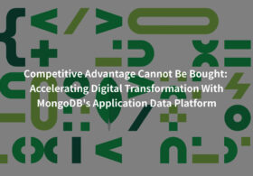 お金では買えない競争優位性：MongoDBのApplication Data Platformでデジタルトランスフォーメーションを加速する　#MongoDB #デジタルトランスフォーメーション #Application Data Platform