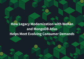 WeKanとMongoDB Atlasによるレガシーモダナイゼーションで顧客ニーズの進化に対応する #MongoDB #MongoDBAtlas #海外事例 #Modernization