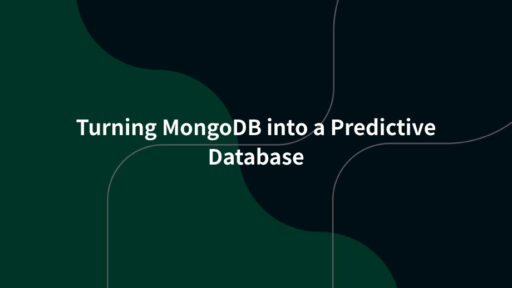 MongoDBを予測型のデータベースとして活用する ＃MongoDB #Modernization #海外事例