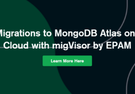 EPAMのmigVisorを活用しGoogle Cloud上のMongoDB Atlasへの移行を高速化 #MongoDB Atlas #migVisor #Google Cloud