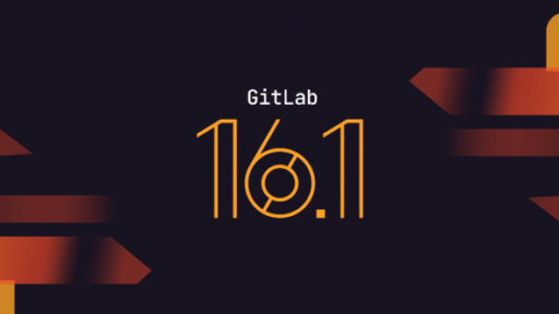 GitLab 16.1 製品アップデートニュースレター #GitLab #GitLabjp