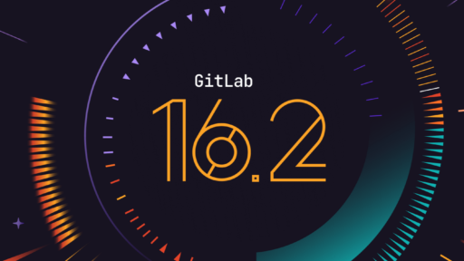 GitLab 16.2 製品アップデートニュースレター #GitLab #GitLabjp
