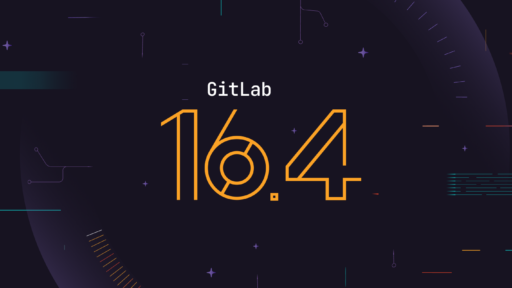 GitLab 16.4 製品アップデートニュースレター #GitLab #GitLabjp