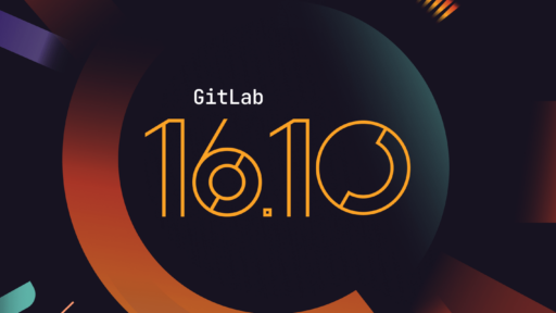 GitLab 16.10 製品アップデートニュース #GitLab #GitLabjp
